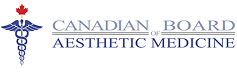 CANADIAN BOARD AESTHETIC MEDICINE